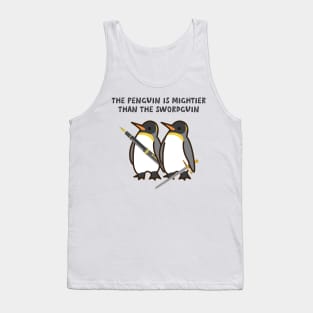 The Penguin is mightierthan the Swordguin Tank Top